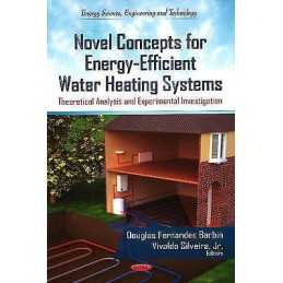 Novel Concepts for Energy-Efficient Water Heating Systems - 9781624170706
