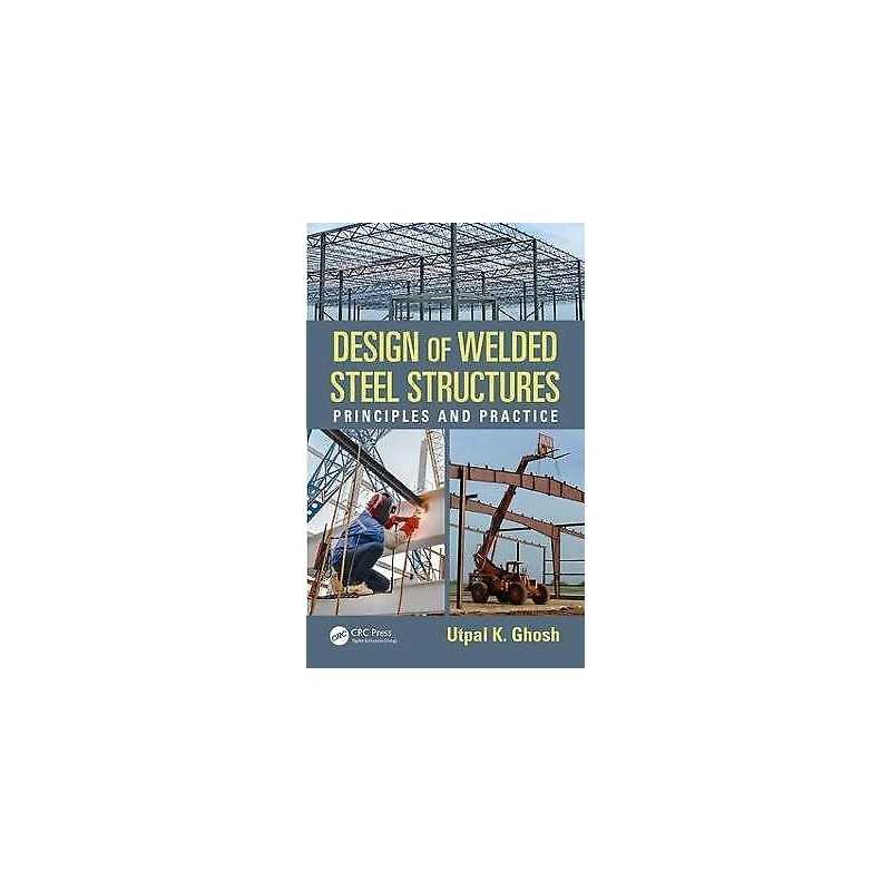 Design of Welded Steel Structures - 9781498708012