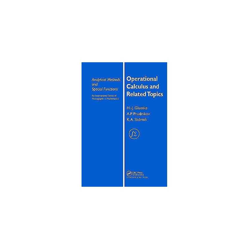 Operational Calculus and Related Topics - 9781584886495