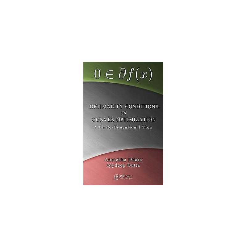Optimality Conditions in Convex Optimization - 9781439868225