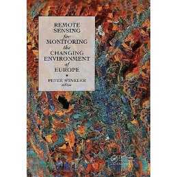 Remote Sensing for Monitoring the Changing Environment of Europe - 9789054103110