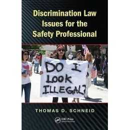Discrimination Law Issues for the Safety Professional - 9781439867792