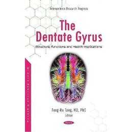 The Dentate Gyrus - 9781685072124