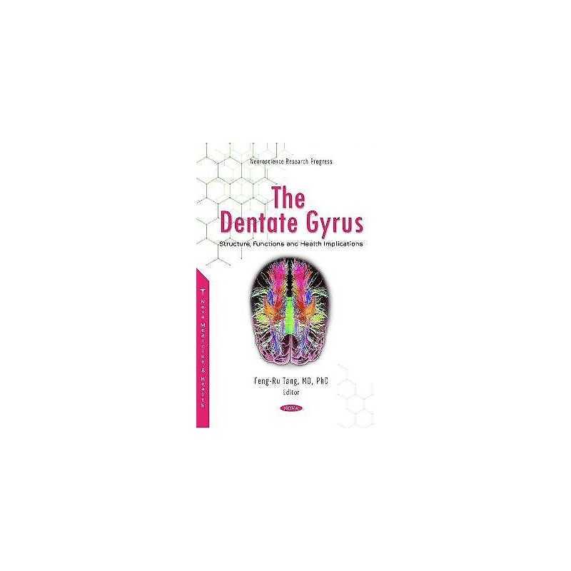 The Dentate Gyrus - 9781685072124