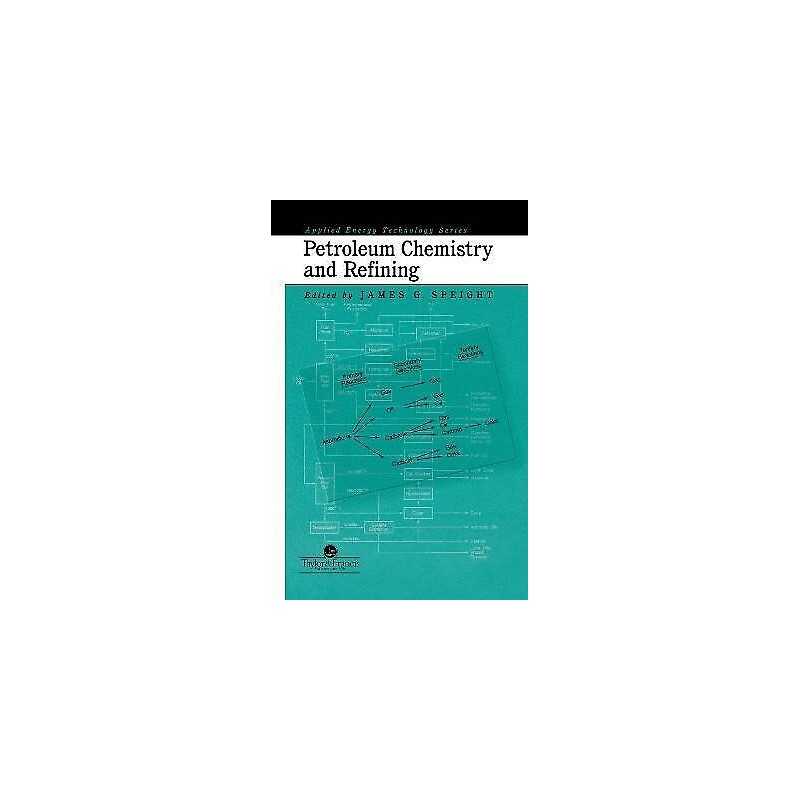 Petroleum Chemistry And Refining - 9781560325871
