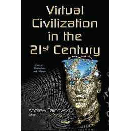 Virtual Civilization in the 21st Century - 9781634632614