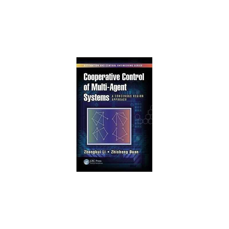 Cooperative Control of Multi-Agent Systems - 9781466569942