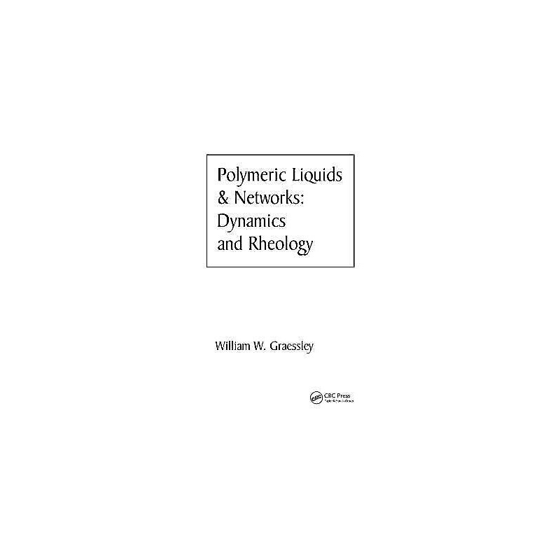 Polymeric Liquids & Networks - 9780815341710