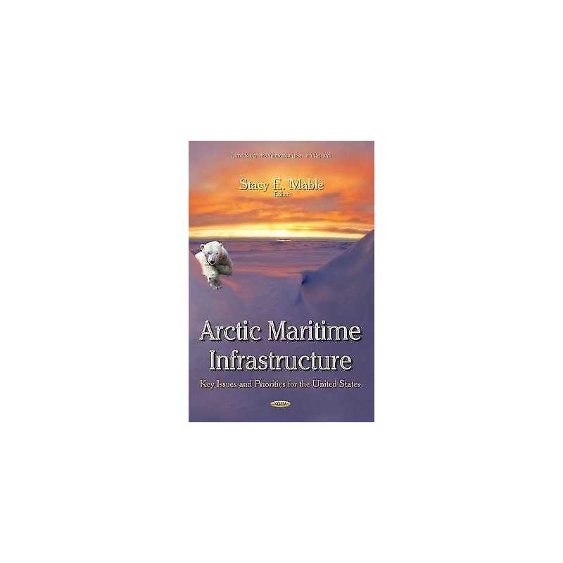 Arctic Maritime Infrastructure - 9781633215023