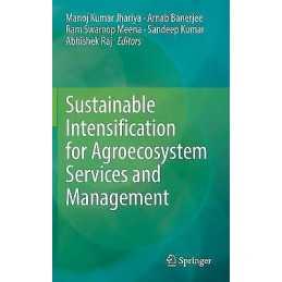 Sustainable Intensification for Agroecosystem Services and Ma... - 9789811632068