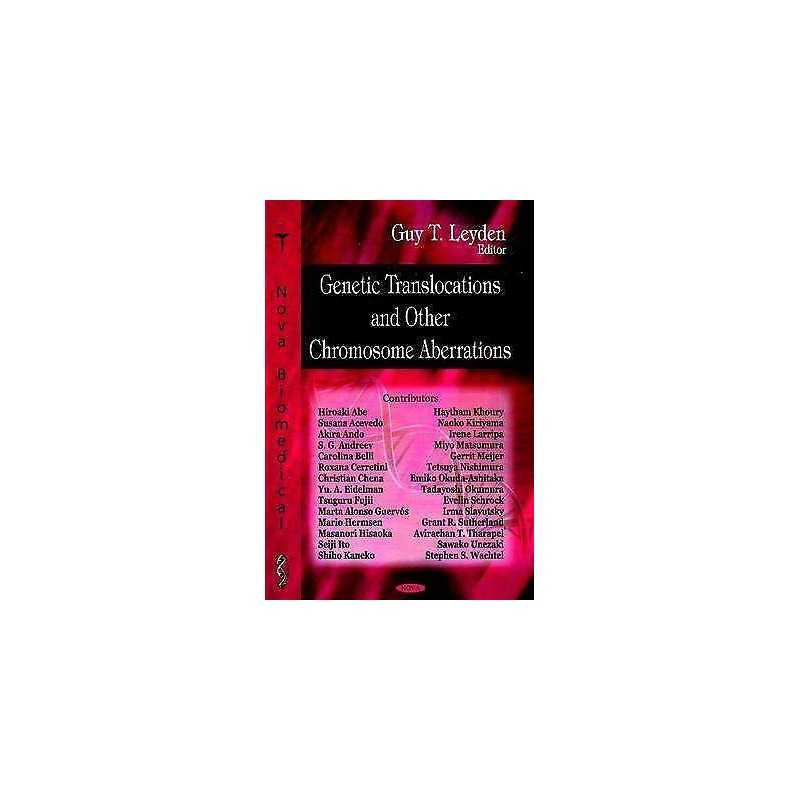Genetic Translocations & Other Chromosome Aberrations - 9781604563443