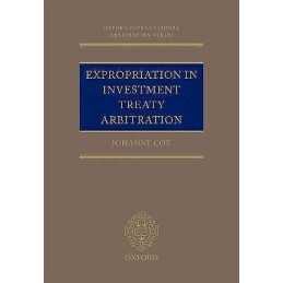 Expropriation in Investment Treaty Arbitration - 9780198804918