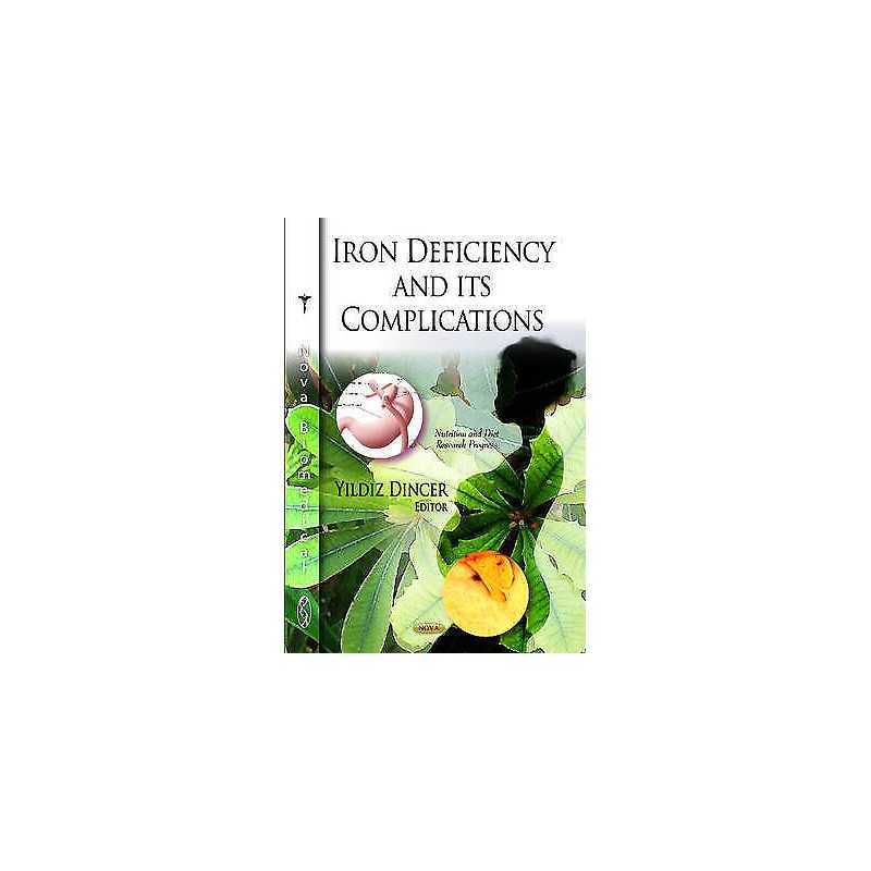 Iron Deficiency & its Complications - 9781613248546