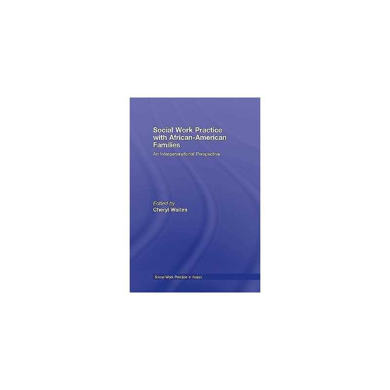 Social Work Practice with African American Families - 9780789033918