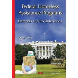 Federal Homeless Assistance Programs - 9781634822558