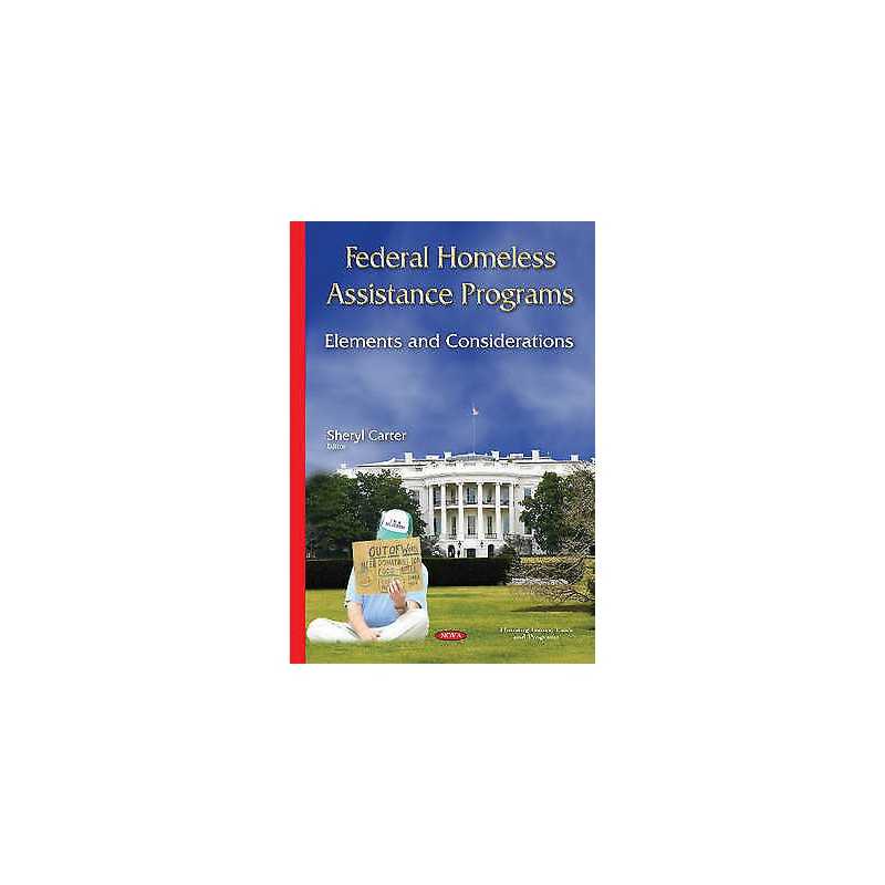 Federal Homeless Assistance Programs - 9781634822558