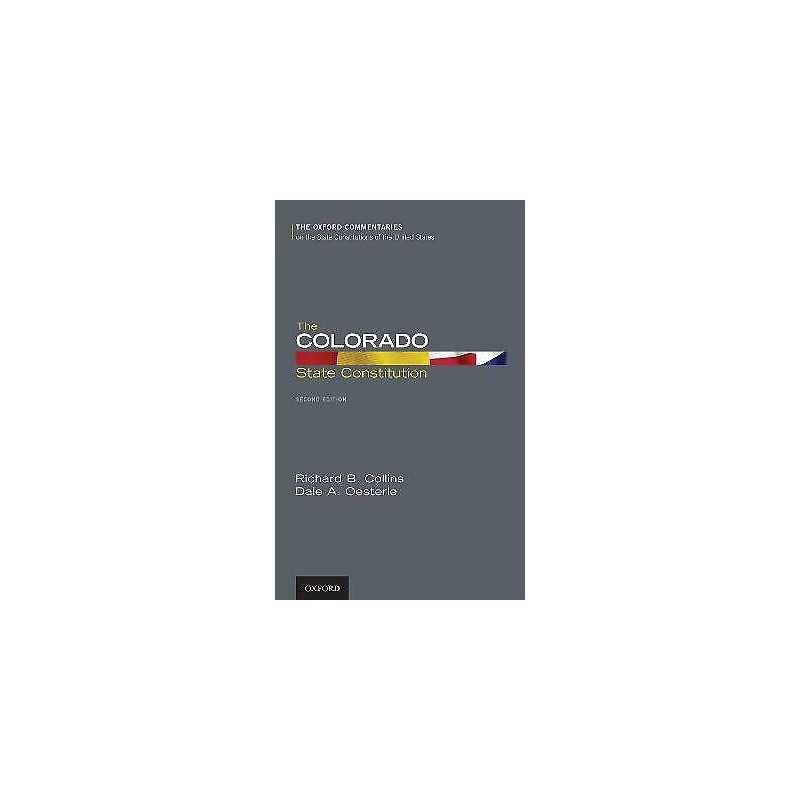 The Colorado State Constitution - 9780190907723