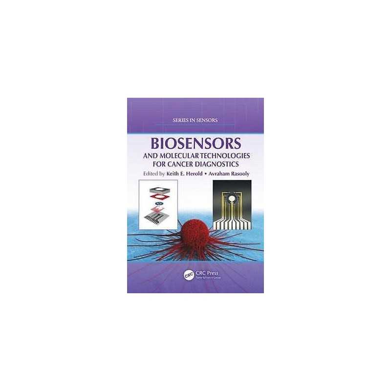 Biosensors and Molecular Technologies for Cancer Diagnostics - 9781439841655