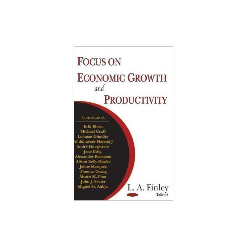 Focus on Economic Growth & Productivity - 9781594542725