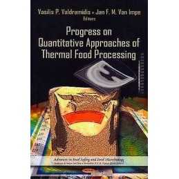 Progress on Quantitative Approaches of Thermal Food Processing - 9781621008422