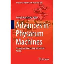 Advances in Physarum Machines - 9783319266619