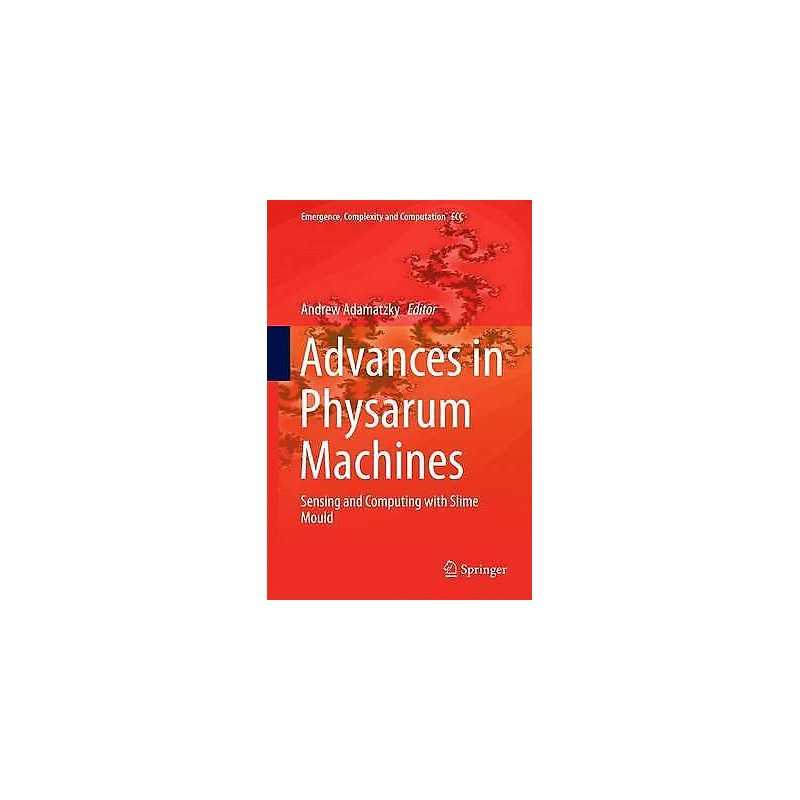 Advances in Physarum Machines - 9783319266619