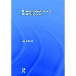 Domestic Violence and Criminal Justice - 9781498707206