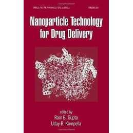 Nanoparticle Technology for Drug Delivery - 9781574448573