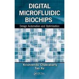 Digital Microfluidic Biochips - 9781439819159