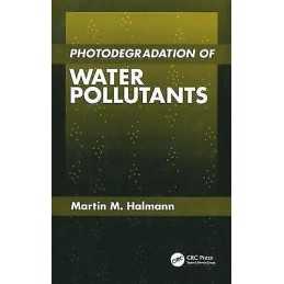 Photodegradation of Water Pollutants - 9780849324598