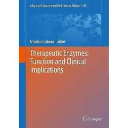 Therapeutic Enzymes: Function and Clinical Implications - 9789811377082