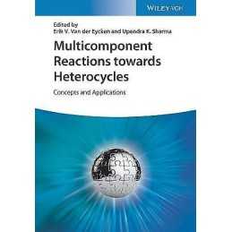 Multicomponent Reactions towards Heterocycles - 9783527349081