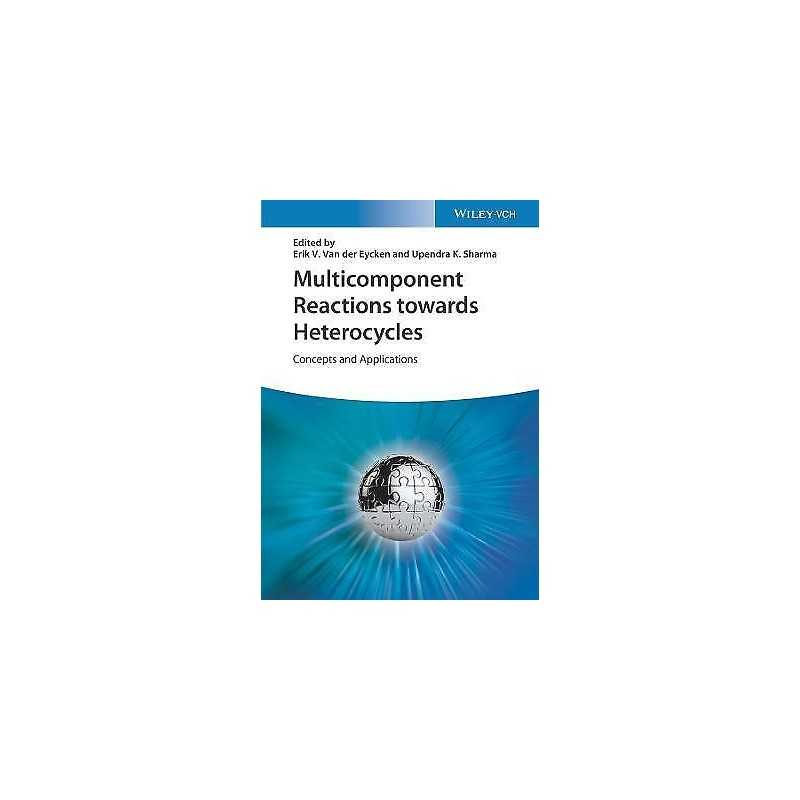 Multicomponent Reactions towards Heterocycles - 9783527349081