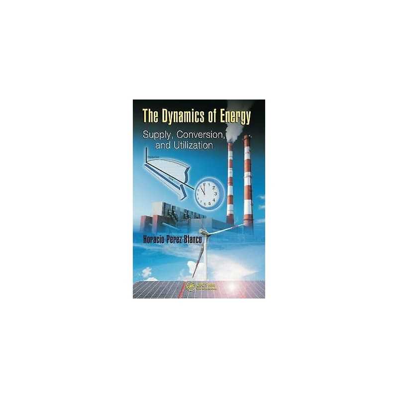 The Dynamics of Energy - 9781420076882