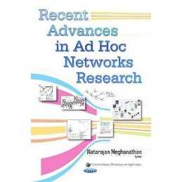Recent Advances in Ad Hoc Networks Research - 9781633213371