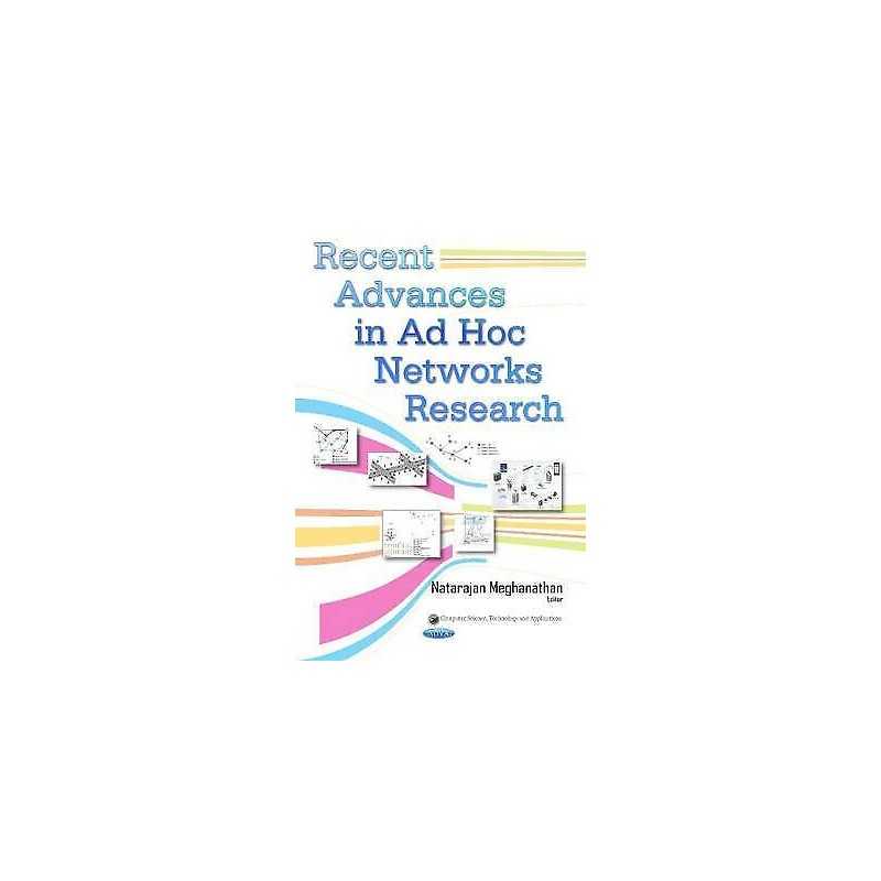 Recent Advances in Ad Hoc Networks Research - 9781633213371