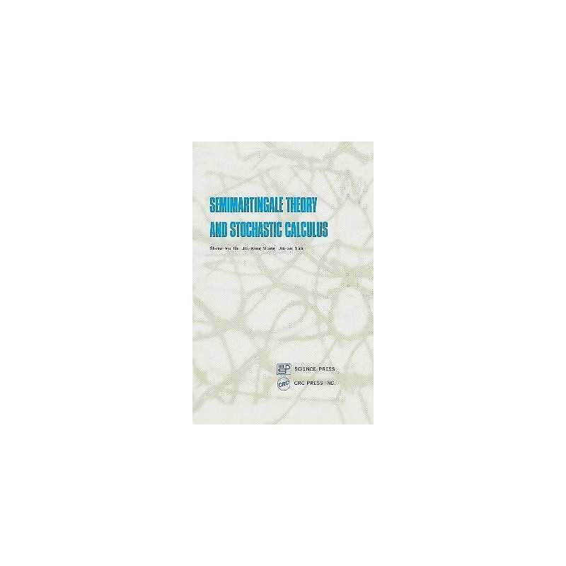 Semimartingale Theory and Stochastic Calculus - 9780849377150