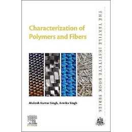 Characterization of Polymers and Fibers - 9780128239865