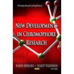 New Developments in Chromophore Research - 9781624171543