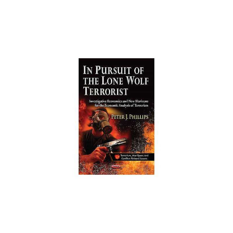 In Pursuit of the Lone Wolf Terrorist - 9781626189881