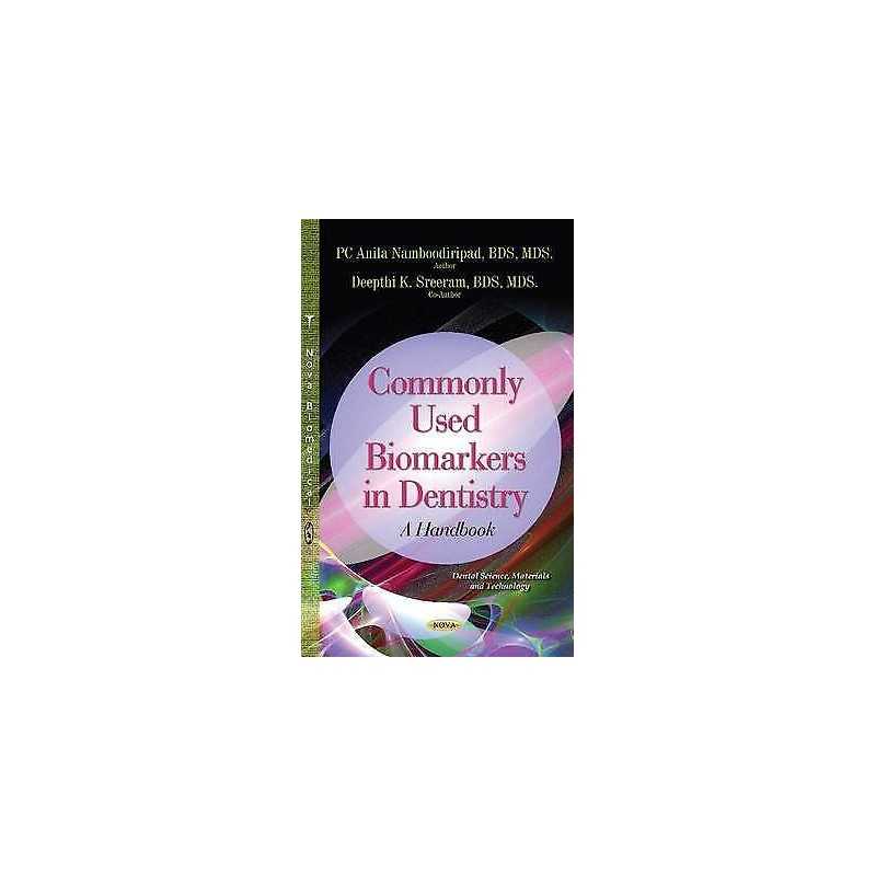 Commonly Used Biomarkers in Dentistry - 9781612092829