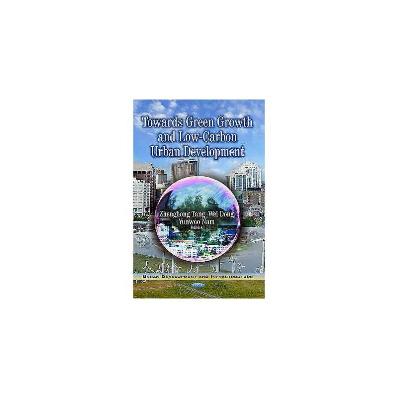Towards Green Growth & Low-Carbon Urban Development - 9781624178580
