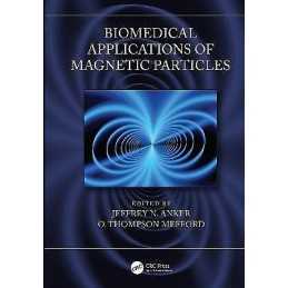Biomedical Applications of Magnetic Particles - 9781439839683