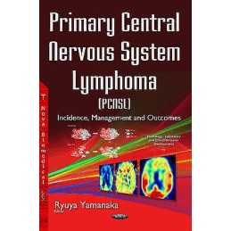 Primary Central Nervous System Lymphoma (PCNSL) - 9781634853224