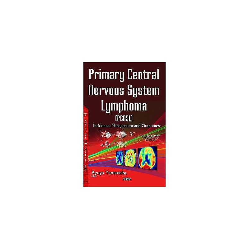 Primary Central Nervous System Lymphoma (PCNSL) - 9781634853224