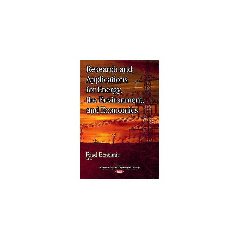 Research & Applications for Energy, the Environment & Economics - 9781629488929
