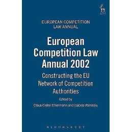 European Competition Law Annual 2002 - 9781841133669