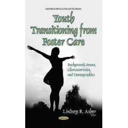 Youth Transitioning from Foster Care - 9781634637879