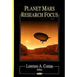 Planet Mars Research Focus - 9781600218262