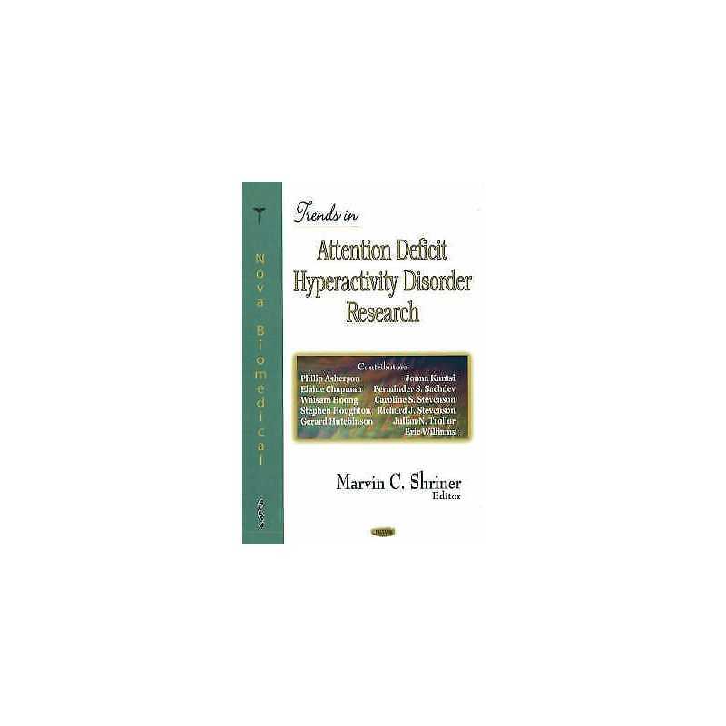 Trends in Attention Deficit Hyperactivity Disorder Research - 9781600213212